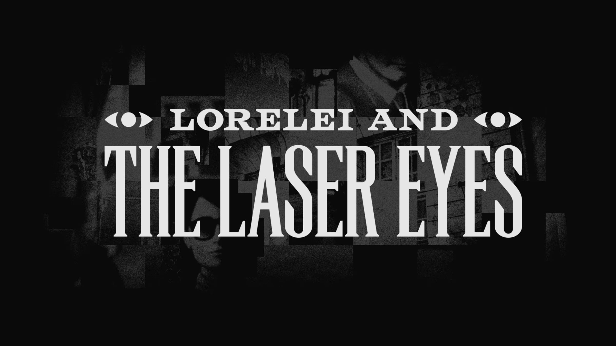 Encontrar la verdad | Análisis de Lorelei and the Laser Eyes
